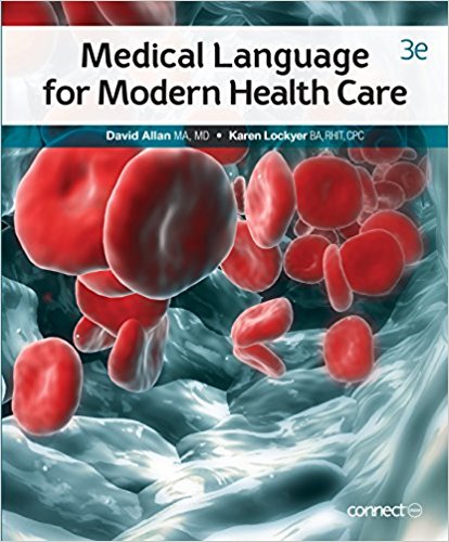 Medical Language for Modern Health 3rd Edition by David Allan Test Bank