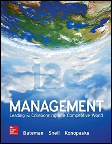 Test Bank for Management Leading and Collaborating in a Competitive World 12th Edition Bateman