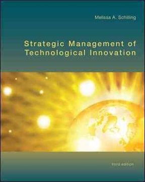STRATEGIC MANAGEMENT OF TECHNOLOGICAL INNOVATION 3RD EDITION BY SCHILLING TEST BANK