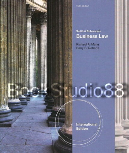Smith and Roberson's Business Law International Edition 15th Edition by Richard A. Mann Test Bank