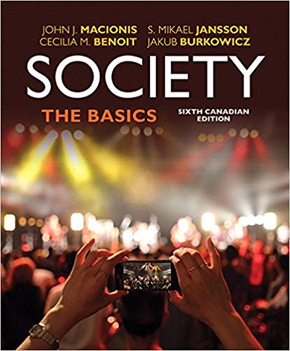 Society The Basics 6th Canadian Edition by John J. Macionis Test Bank