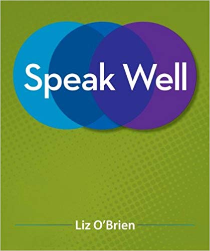 Speak Well 1st Edition by Liz O'Brien Test Bank