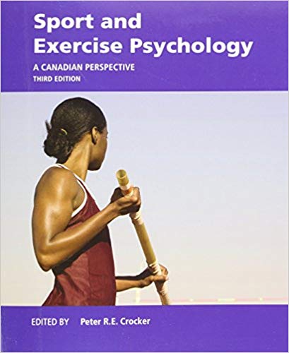 Sport and Exercise Psychology 3rd Edition By Peter R. E. Crocker Test Bank
