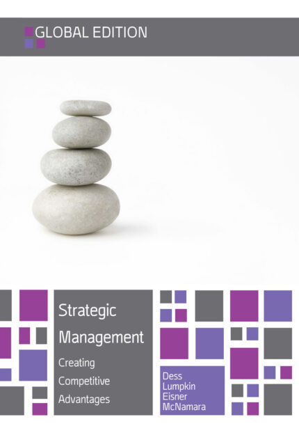 Strategic Management Creating Competitive Advantages Global Edition Gregory Dess 7e
