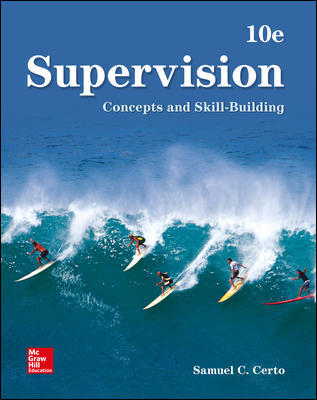 Supervision Concepts and Skill Building 10Th Edition By Certo Test Bank