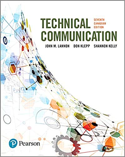 Test Bank For Technical Communications 7th Canadian Edition by John M. Lannon
