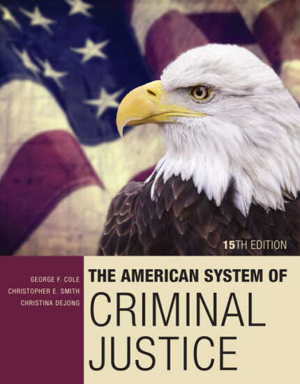 The American System of Criminal Justice 15th Edition by George F. Cole Test Bank