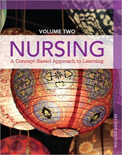 Nursing A Concept Based Approach to Learning Volume II 2nd Edition Test Bank