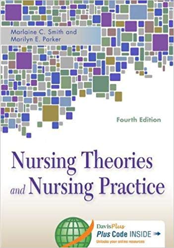 Nursing Theories And Nursing Practice 4th Edition By Smith Test Bank