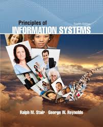 Principles of Information Systems 12th Edition by Ralph Stair Test Bank