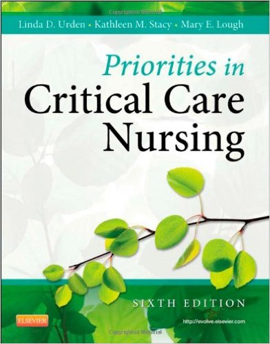 Priorities in Critical Care Nursing 6th Edition by Linda D Test Bank