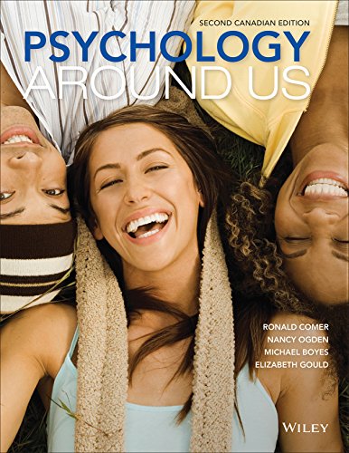 Psychology Around Us 2nd Canadian Edition By Ronald Test Bank