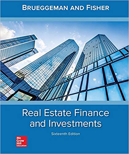 Real Estate Finance & Investments 16th Edition by William B Brueggeman