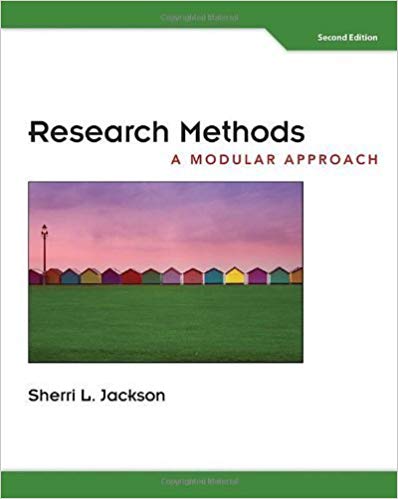 Research Methods A Modular Approach 2nd Edition by Jackson Test Bank
