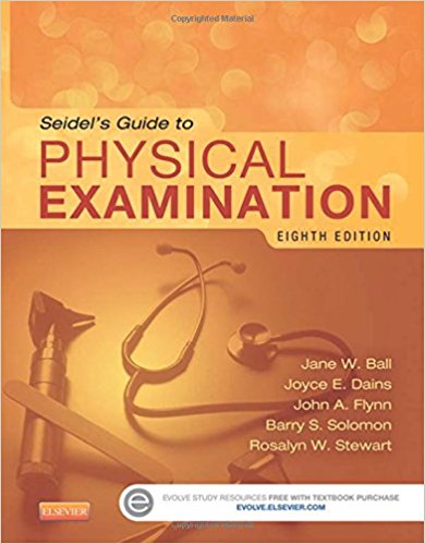Seidel's Guide To Physical Examination 8th Edition Jane W. Ball Test bank