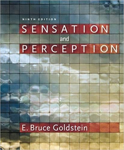 Sensation And Perception 9th Ed.By Goldstein Test Bank