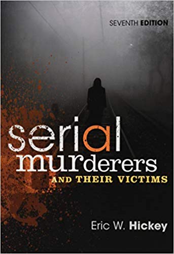 Serial Murderers and Their Victims 7th Edition