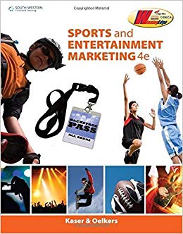 Sports and Entertainment Marketing 4th edition by Kaser Test Bank