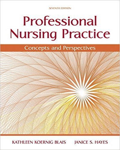 Test bank Professional Nursing Practice Concepts and Perspectives 7th Edition by Blais TSE1138 1