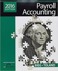 Payroll Accounting 2016 26th Edition by Bieg Test Bank