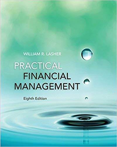 Practical Financial Management 8th Edition by William R. Lasher Test Bank