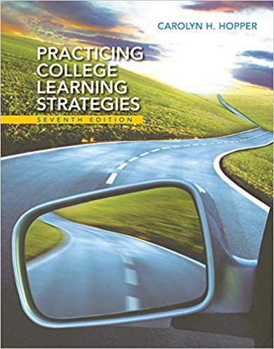 Practicing College Learning Strategies 7th Edition by Carolyn H. Hopper Test Bank