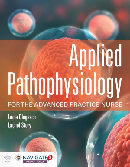 Test Bank For Applied Pathophysiology for the Advanced Practice Nurse 1st Edition